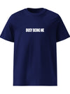 Busy Being Me T-Shirt